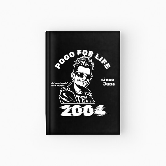 21st birthday Pogo for life since 06/2004 Hardcover Journal