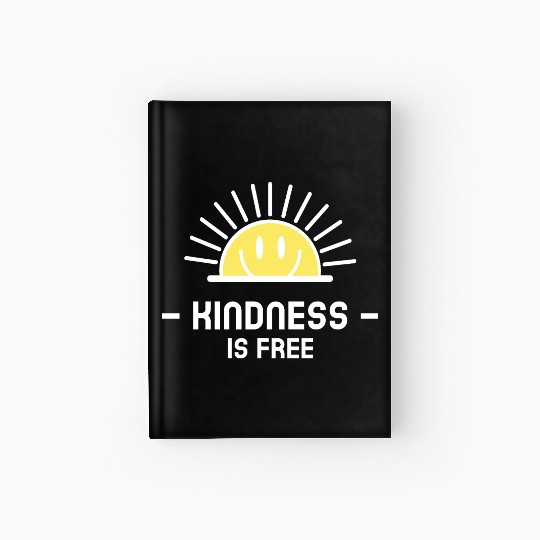 KINDNESS IS FREE Hardcover Journal