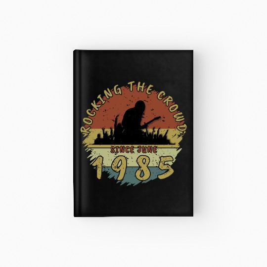 40th Birthday Rocking the crowd GIT 06/1985 Hardcover Journal