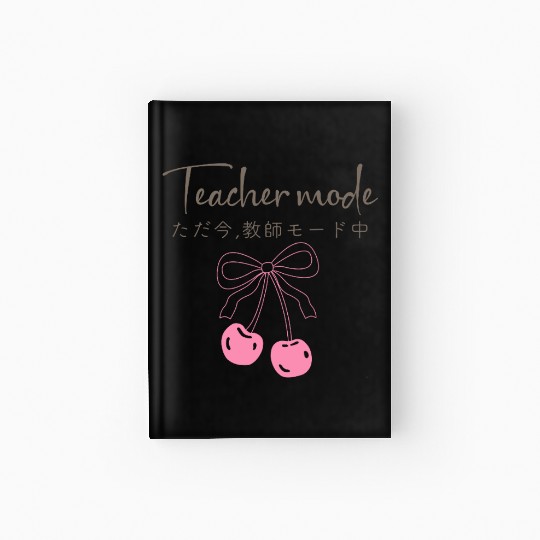 Teacher Mode Coquette Cherry Hardcover Journal
