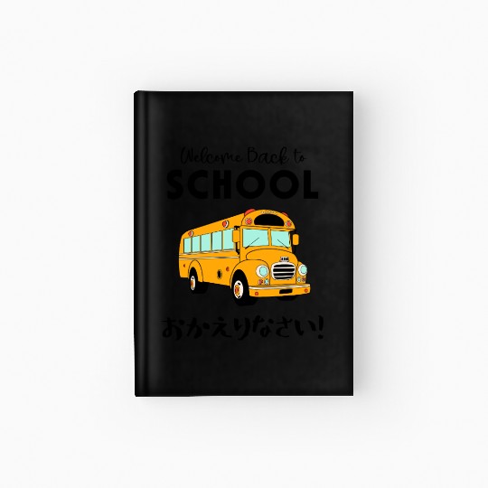 Welcome Back to School Bus Hardcover Journal