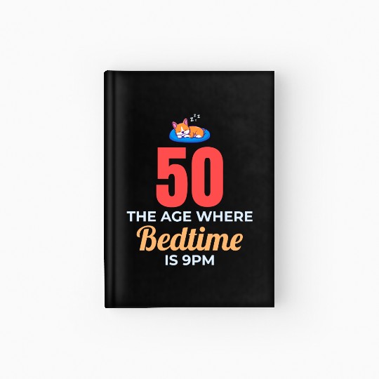 50th Birthday Bedtime 9PM Corgi Funny Hardcover Journal