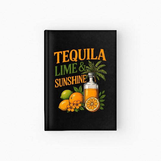 Summer Vacation Tequila Lime Sunshine Hardcover Journal