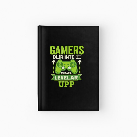Gamers Don't Age, We Just Level Up - Embroidery Hardcover Journal
