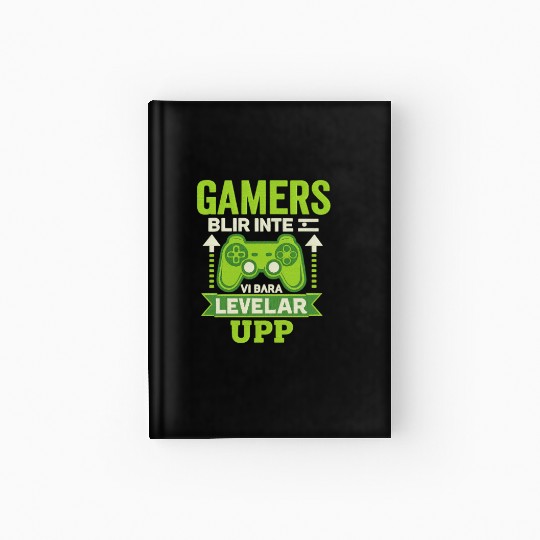 Gamers Don't Age, We Just Level Up - Embroidery Hardcover Journal