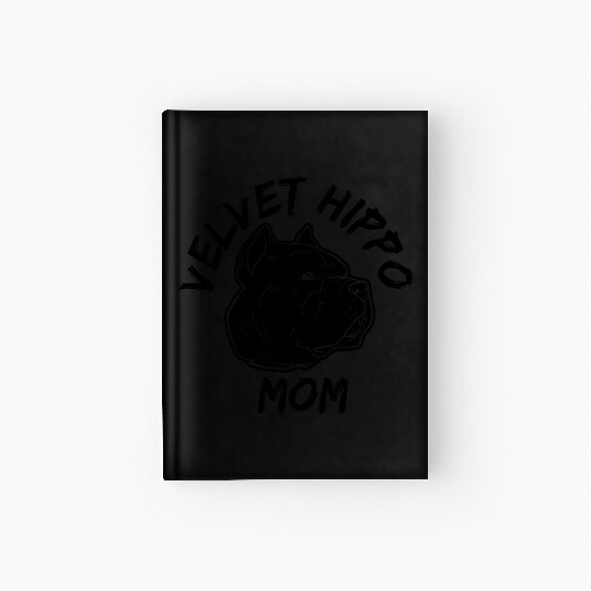 Velvet Hippo Mom – Bully Dog Lovers Hardcover Journal