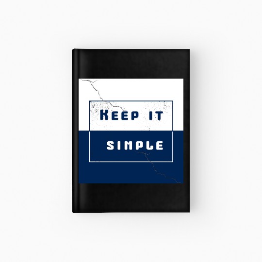"Keep It Simple" Hardcover Journal