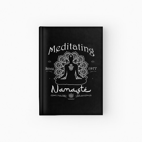 Meditating Since 1977 - 48 Years of Inner Harmony Hardcover Journal