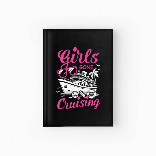 Girls Gone Cruising Funny Pink Cruise Trip Hardcover Journal