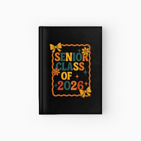 Senior Class of 2026 Back to School Hardcover Journal