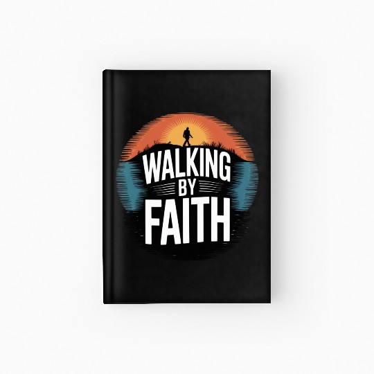 Walking by Faith Hardcover Journal