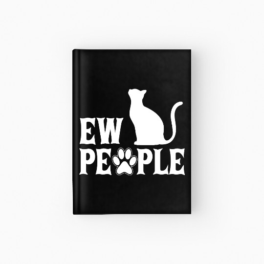 Ew People Retro Cat Funny Hardcover Journal