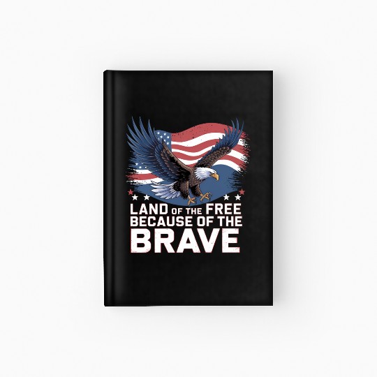 Land of the Free Because of the Brave Hardcover Journal