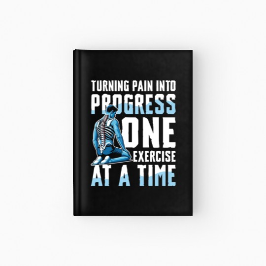 Turning Pain Into Progress One Exercise At A Time Hardcover Journal