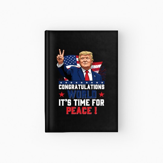 Congratulations world, It's time for peace! Hardcover Journal