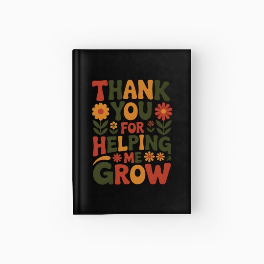 Thank You For Helping Me Grow Retro Teacher Apprec Hardcover Journal