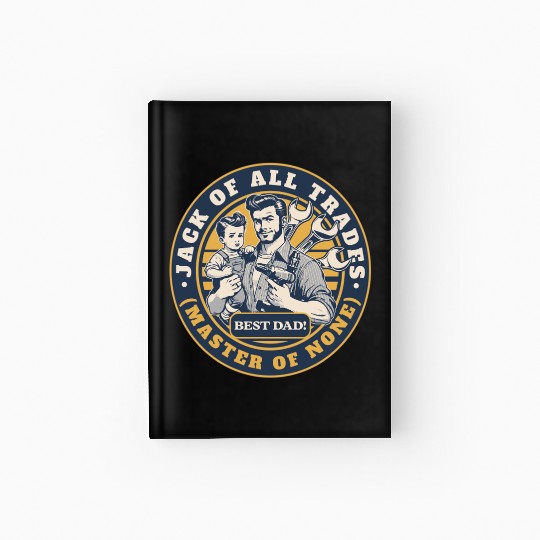 Jack of All Trades Master of None Hardcover Journal