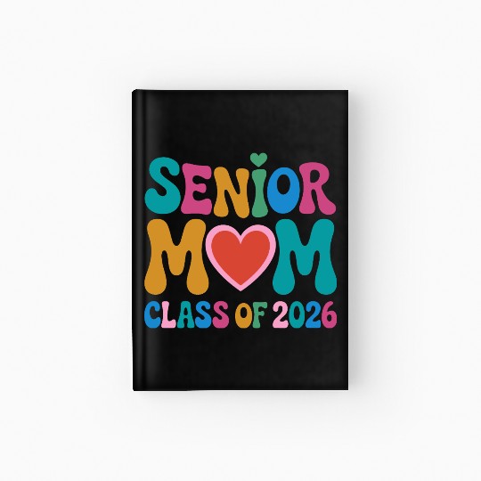 Senior Mom Class of 2026 Celebration Design Hardcover Journal