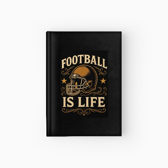 football is life Hardcover Journal