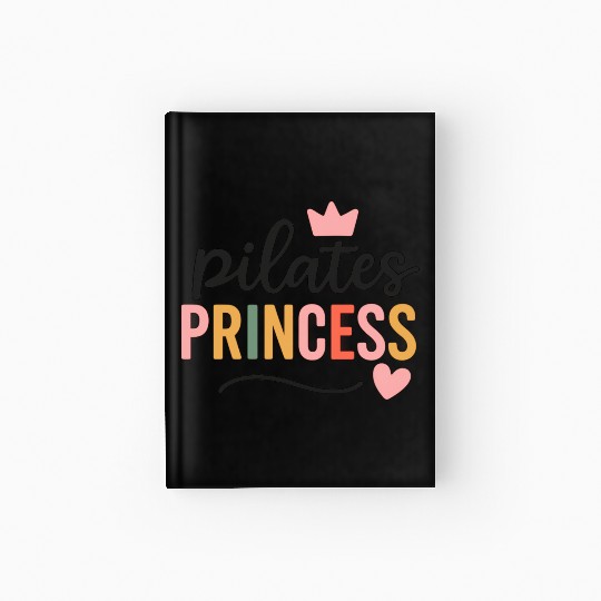 Pilates Princess Cute Fitness Lifestyle Hardcover Journal
