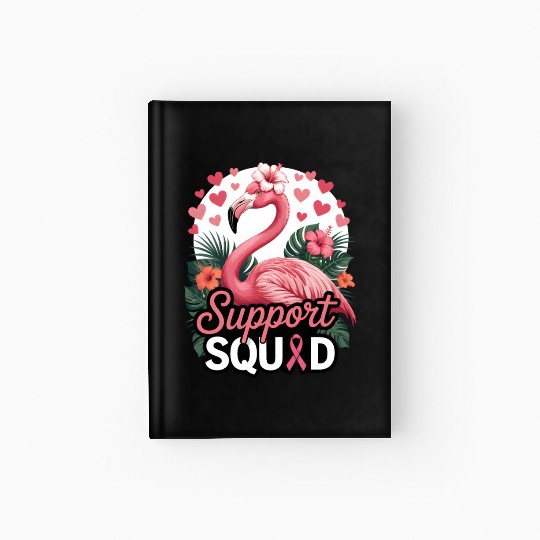 Pink Flamingo Support Squad Design Hardcover Journal