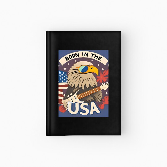 Born in the USA Bald Eagle Rock Guitar Hardcover Journal