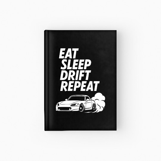 Eat Sleep Drift Repeat | JDM Lifestyle Hardcover Journal