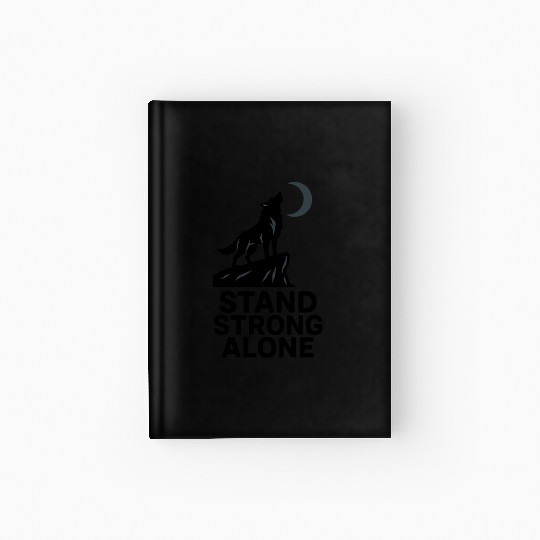 Stand Strong Alone – Lone Wolf Cliff Design Hardcover Journal