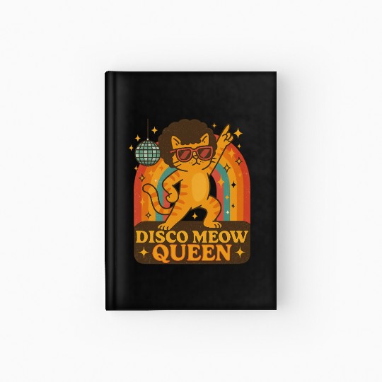 Disco Meow Queen – Groovy Cat Dance Hardcover Journal