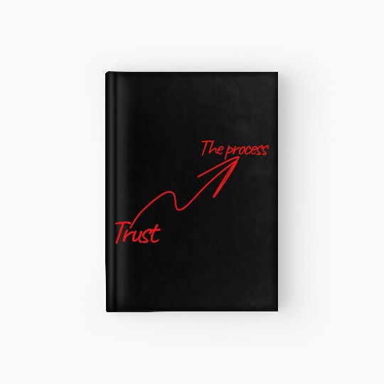 Trust the process Hardcover Journal