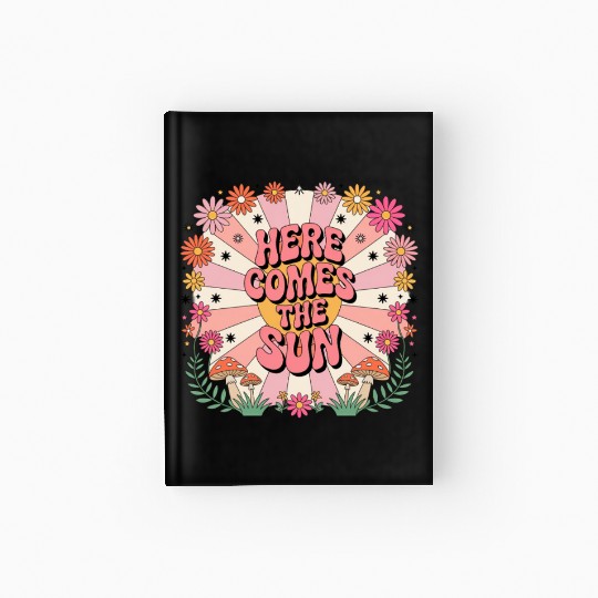 Here Comes The Sun Flowers Abstract Art Lover Hardcover Journal