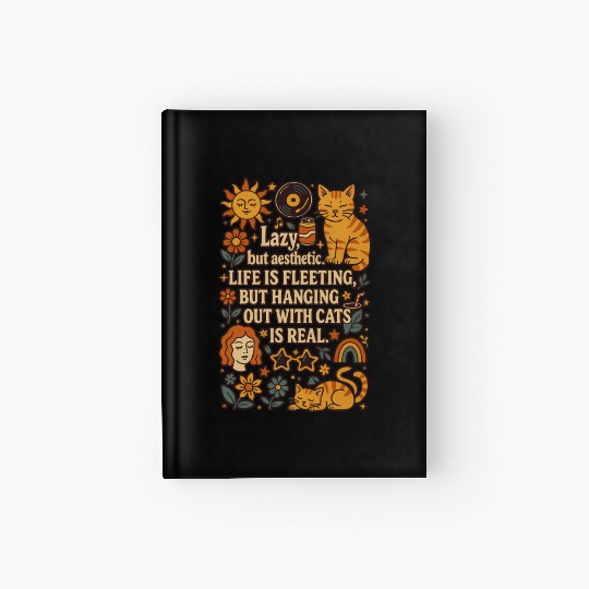 Lazy Cat Life Quote Design Hardcover Journal
