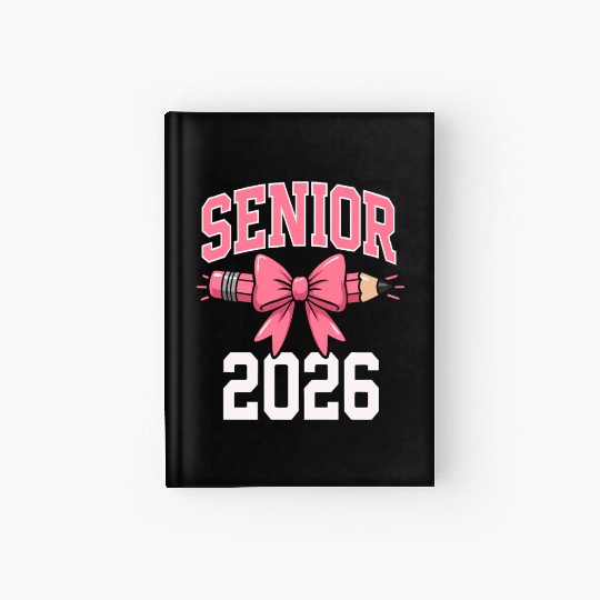 Class Of 2026 Senior Back To School Graduation 26 Hardcover Journal