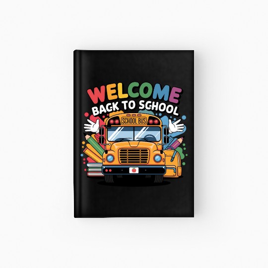Welcome Back to School School Bus Hardcover Journal