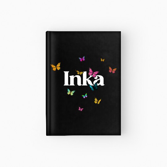 INKA - beautiful girl name with cute butterflies Hardcover Journal