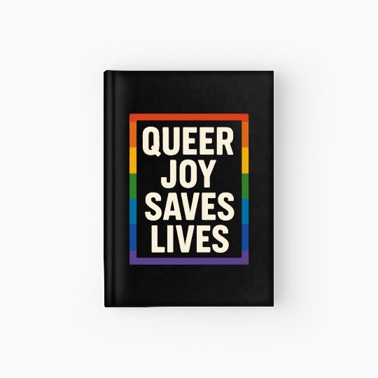 Queer Pride Queer Joy LGBTQ+ Affirmation Trans Hardcover Journal