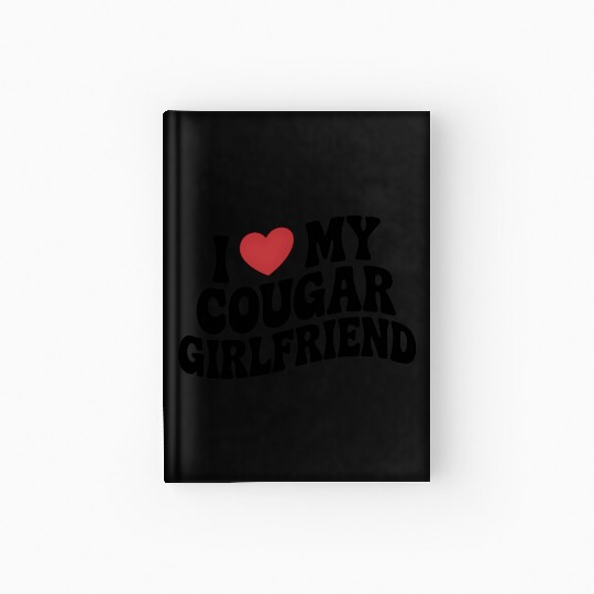 Love for My Cougars Girl Friend Hardcover Journal