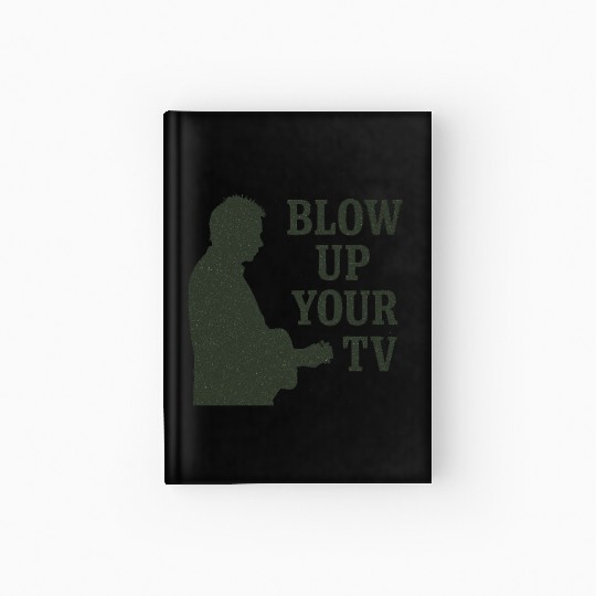 Blow Up Your TV! Dark Green Hardcover Journal