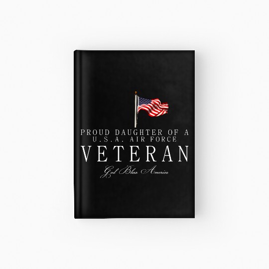 Proud Daughter Of A US Air Force Veteran Hardcover Journal