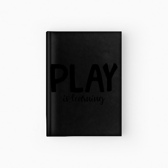 Play Is Learning Preschool Pre-K Kindergarten Hardcover Journal