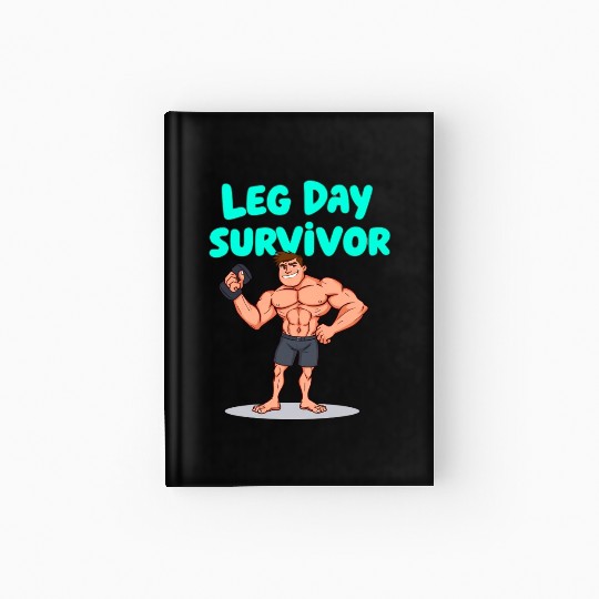 Leg Day Survivor Gym Hardcover Journal