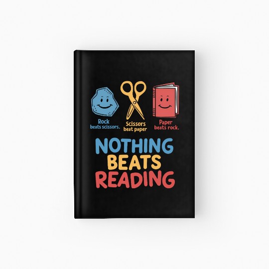 Nothing Beats Reading Funnny Rock Paper Scissors  Hardcover Journal