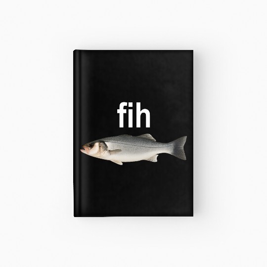 Fih Funny Misspelling Fish Hardcover Journal