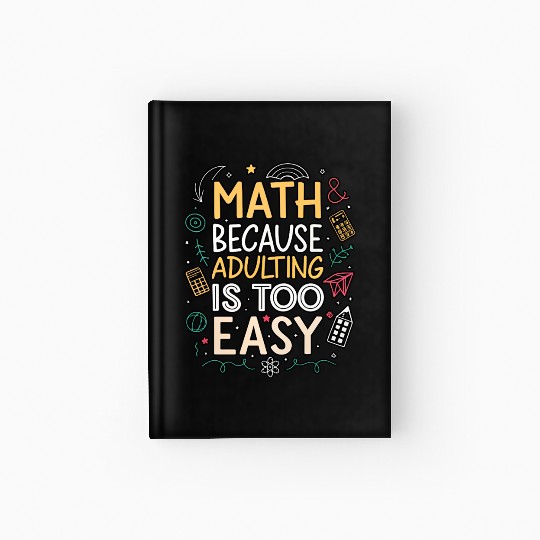 Math and Adulting Humor Illustration Hardcover Journal