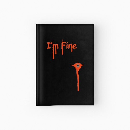 I'm Fine Hardcover Journal