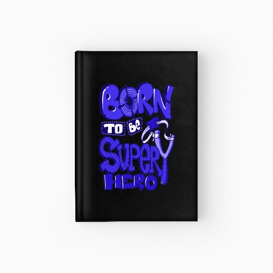 born to be super hero Hardcover Journal