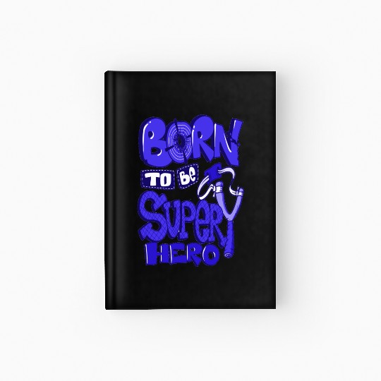 born to be super hero Hardcover Journal