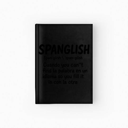 Spanglish Definition Spanish Teacher Bilingual  Hardcover Journal