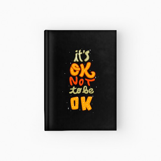 Playful Cookie It's oke Not Hardcover Journal