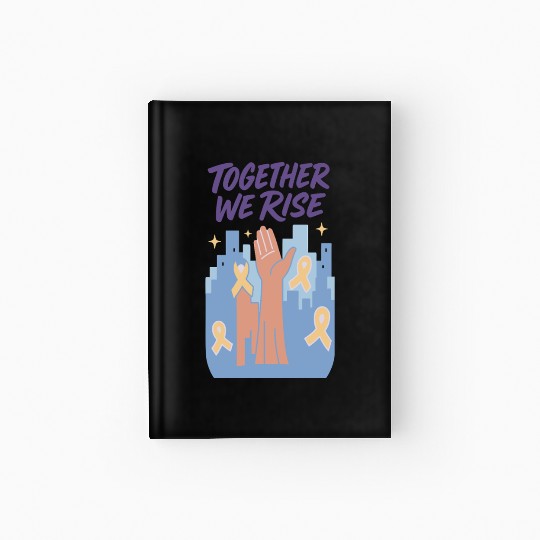Together We Rise │ Childhood Cancer Awareness	 Hardcover Journal